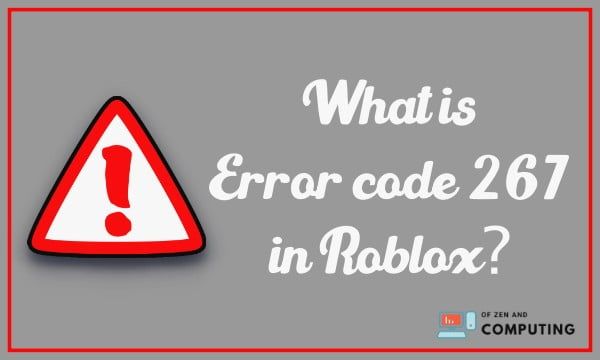 What is error code 267 in roblox? + Fix