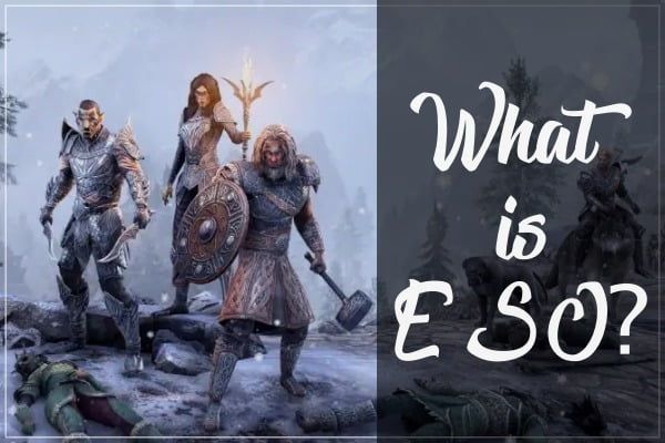 What is ESO (Elder Scrolls Online)?