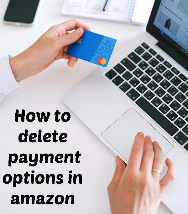 How to Delete Payment Options in Amazon?