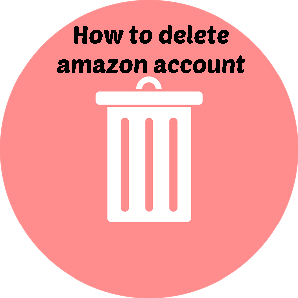 How to Delete an Amazon Seller Account 2020?