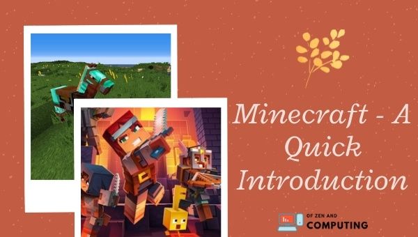 Minecraft - A Quick Introduction