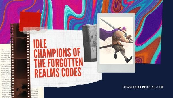 Idle Champions of the Forgotten Realms Codes (2021)