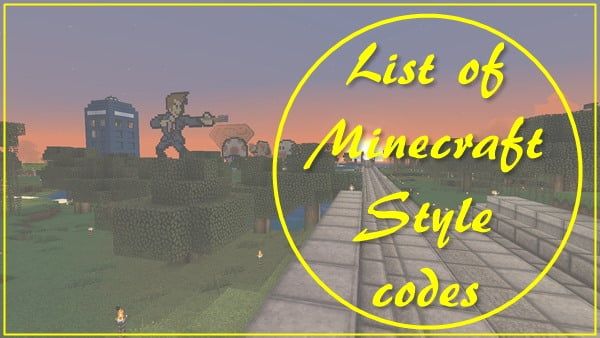 List of Minecraft Style Codes