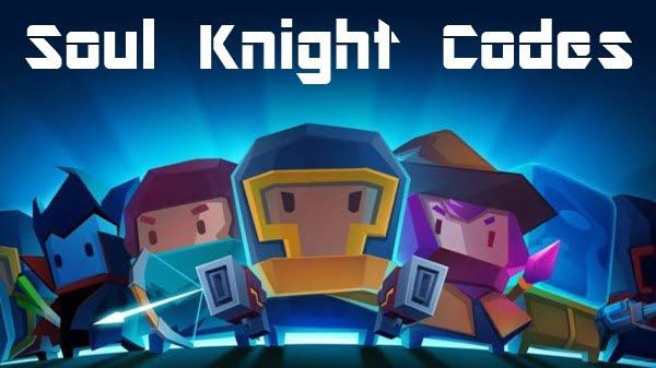 All Soul Knight Gift Codes (2022)