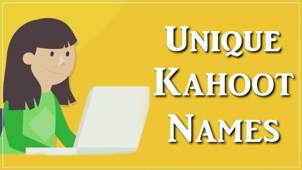 Unique Kahoot Names 2022 (Unused)