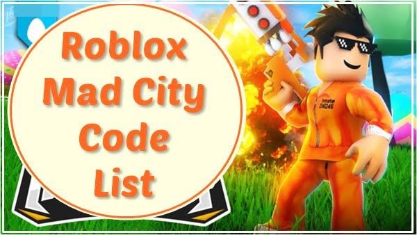 All Roblox Mad City Codes List (2020)