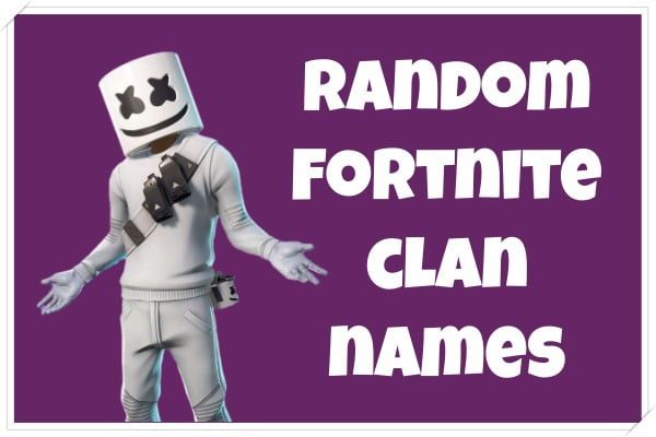 Random Fortnite Clan Names (2022)