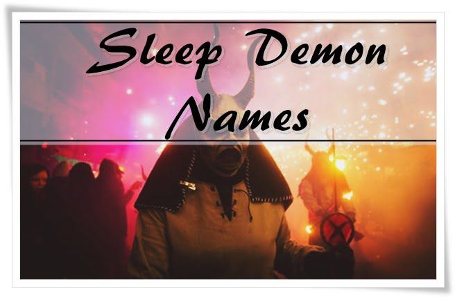 Sleep Demon Names (2022)
