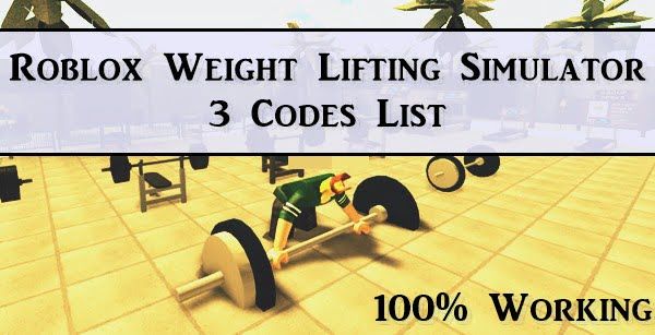 All Roblox Weight Lifting Simulator 3 Codes List (2021)