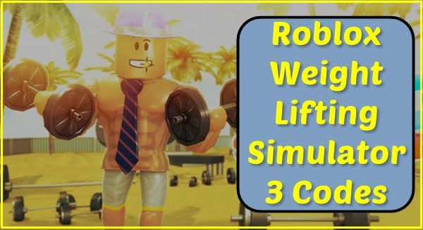 Roblox Weight Lifting Simulator 3 Codes (2021)