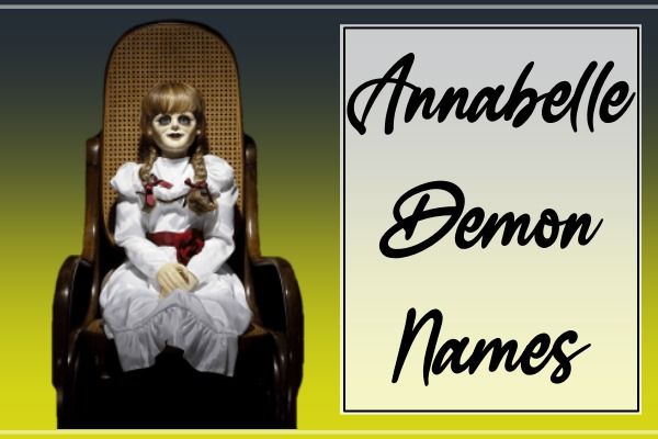 Annabelle Demon Names (2022)