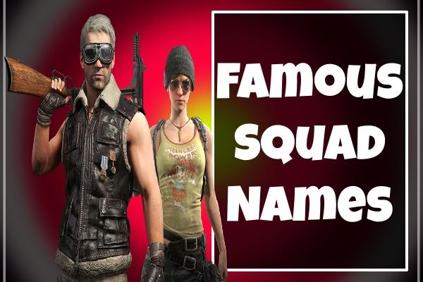 Famous Squad Names (2022)
