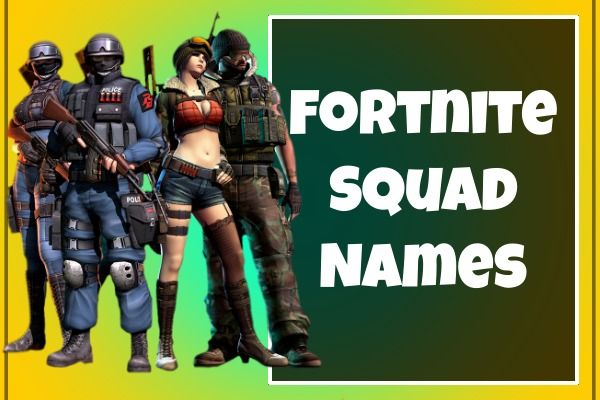 Fortnite Squad Names (2022)