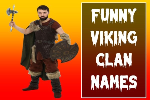 Funny Viking Clan Names Ideas (2022)