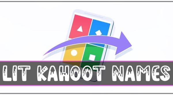 Lit Kahoot Names (2022)