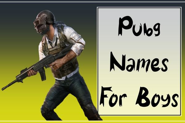 PUBG Names For Boys (2022)