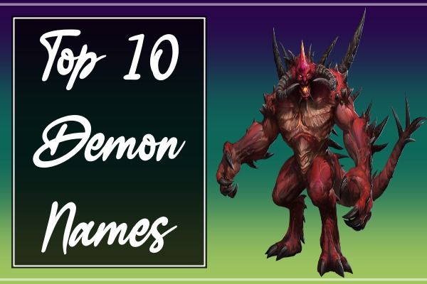 Top 10 Demon Names (2022)