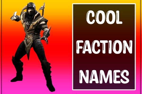 Cool Faction Names With Meaning (2022)