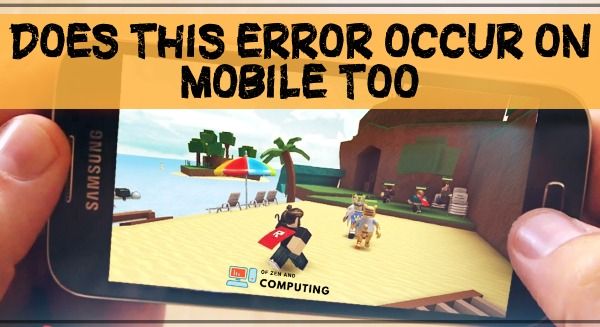 Does Roblox Error Code 517 Occur on Mobile Too? 