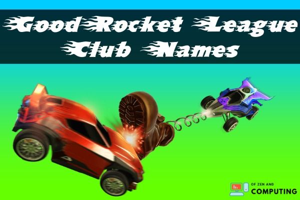 Good Rocket League Club Names (2022)