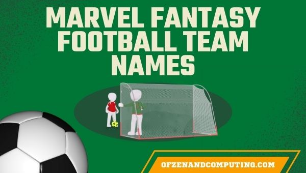 Marvel Fantasy Football Team Names (2022)
