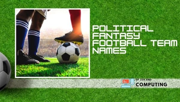 Political Fantasy Football Team Names (2022)