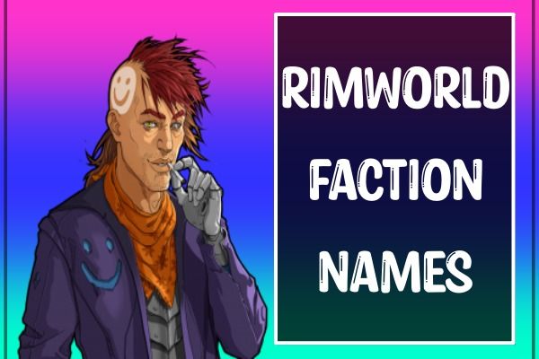 Rimworld Faction Names (2022)