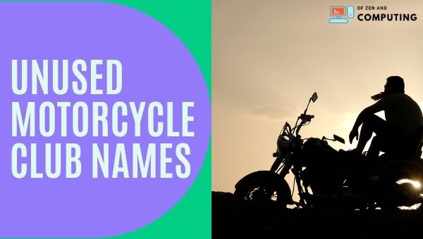 Unused Motorcycle Club Names 2022 (Unique)