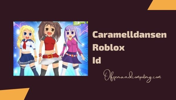 Caramelldansen Roblox ID Codes List (2022)