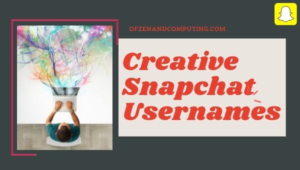 Creative Snapchat Usernames 2022 (Names)