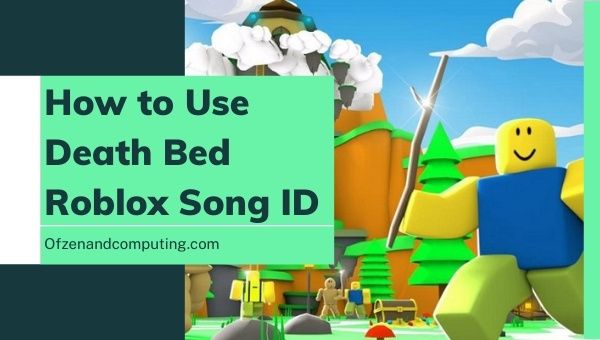 How to Use Death Bed Roblox Song ID?