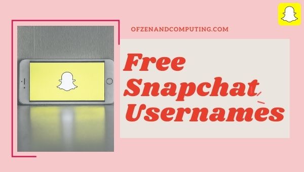 Free Snapchat Usernames 2022 (Names)