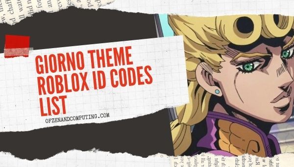 Giorno Theme Roblox ID Codes List (2022)