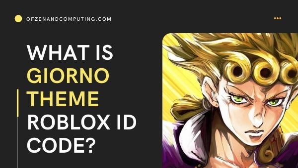 What is Giorno Theme Roblox ID Code?