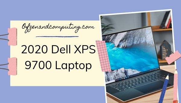 2020 Dell XPS 9700 Laptop