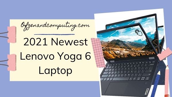 2021 Newest Lenovo Yoga 6 Laptop