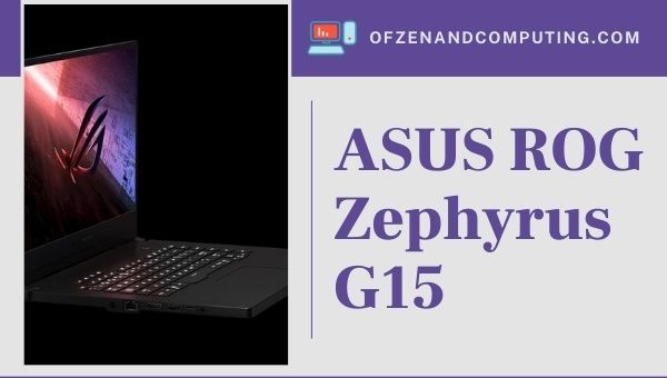 ASUS ROG Zephyrus G15 Gaming laptop