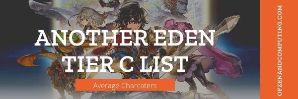 Another Eden Tier C List (2022)