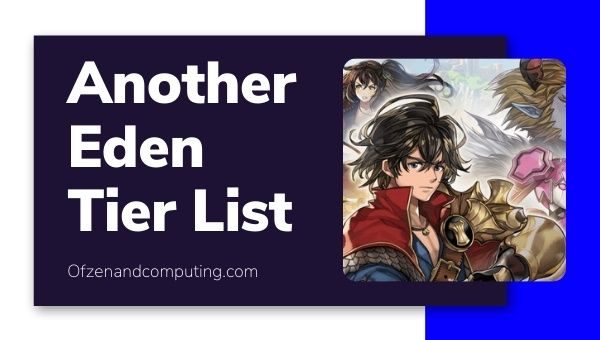 Another Eden Tier List (2022) Best Characters Ranked