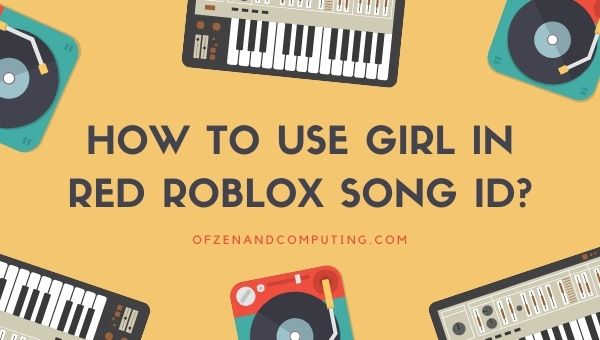 How to Use Girl in Red Roblox Song ID?