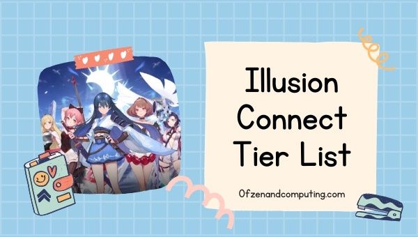 Illusion Connect Tier List (2022): Best Characters