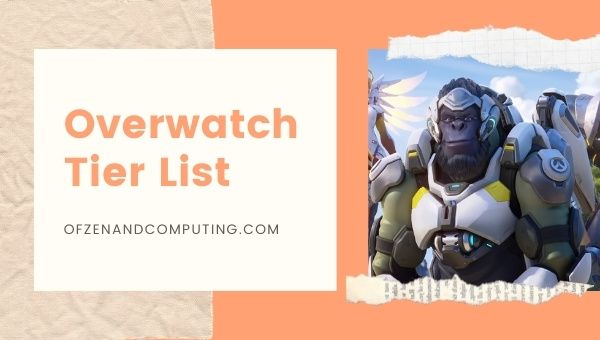 Overwatch Tier List (2022)