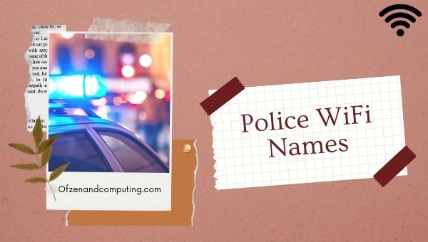 Police WiFi Names (2022)