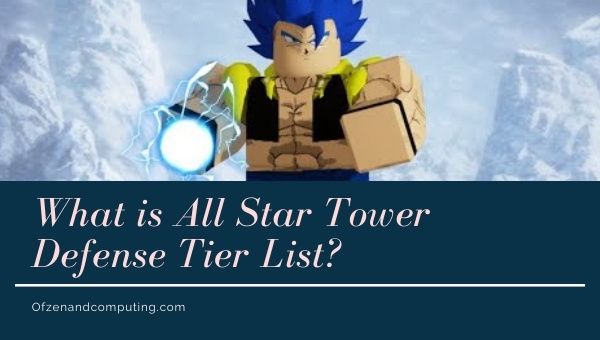 What is All Star Tower Defense Tier List?