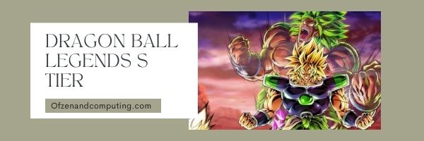 Dragon Ball Legends S Tier List (2022)