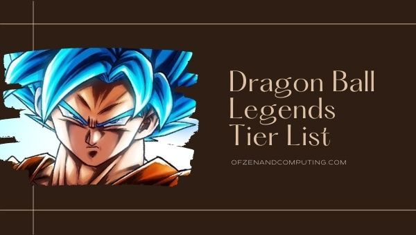 Dragon Ball Legends Tier List (2022)