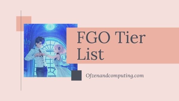 Fate/Grand Order Tier List (2022): Best Servants