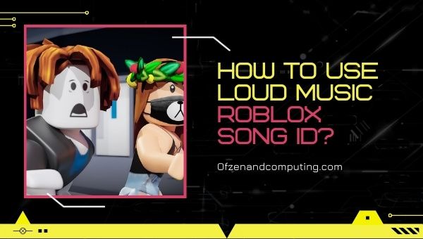 How to Use Loud Music Roblox Song ID?