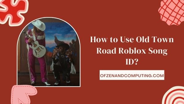 How to Use Old Town Road Roblox Song ID?