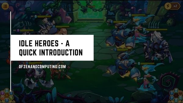 Idle Heroes - A Quick Introduction